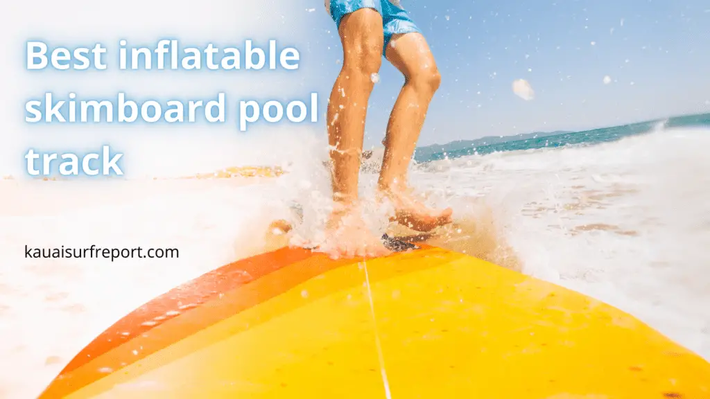 Use your skimboard everywhere with inflatable skimboard pool tracks